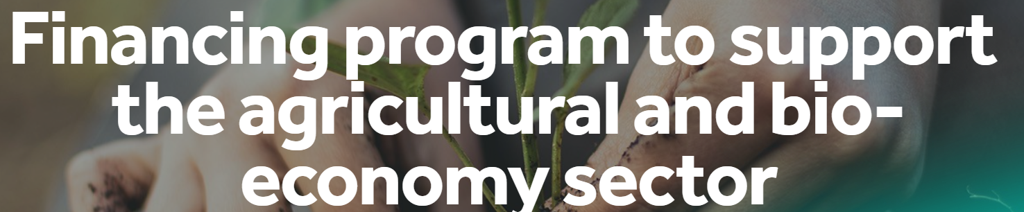 Financing program to support the agricultural and bio-economy sector-image